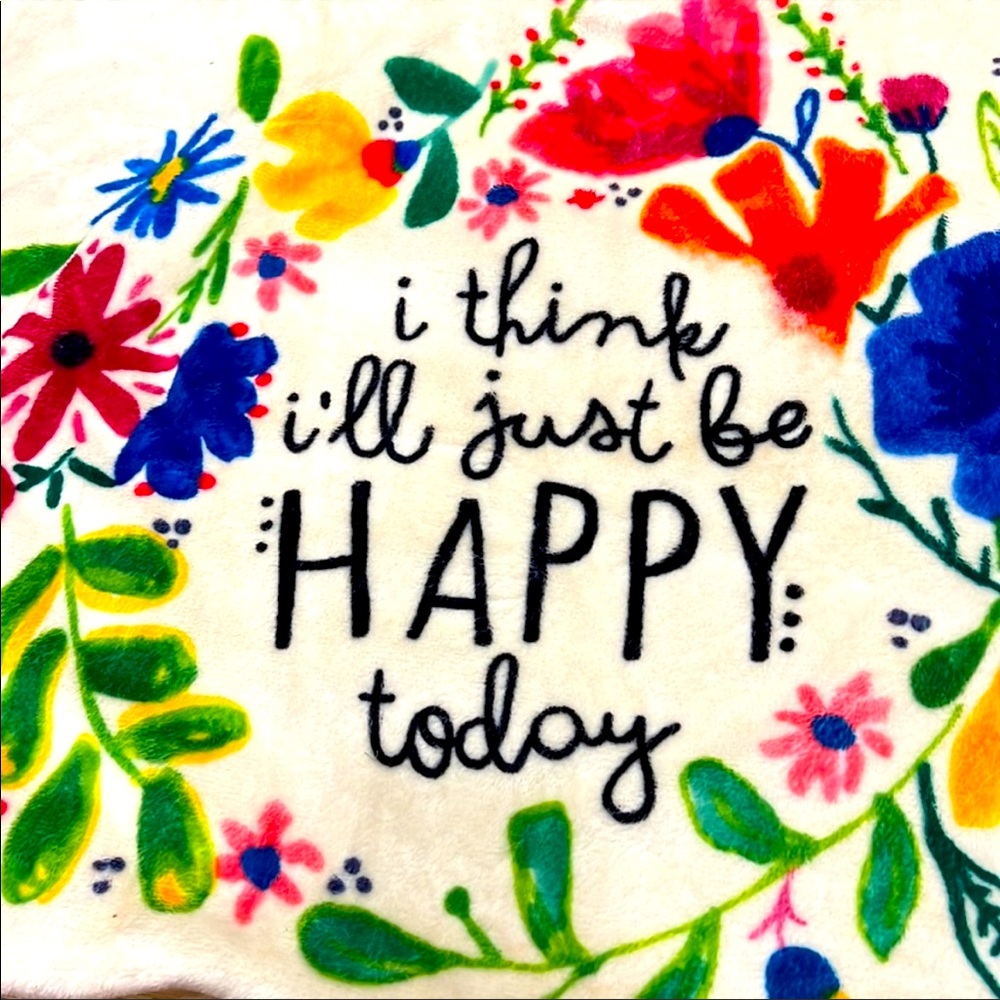 I Think I’ll Be Happy Pillow Case